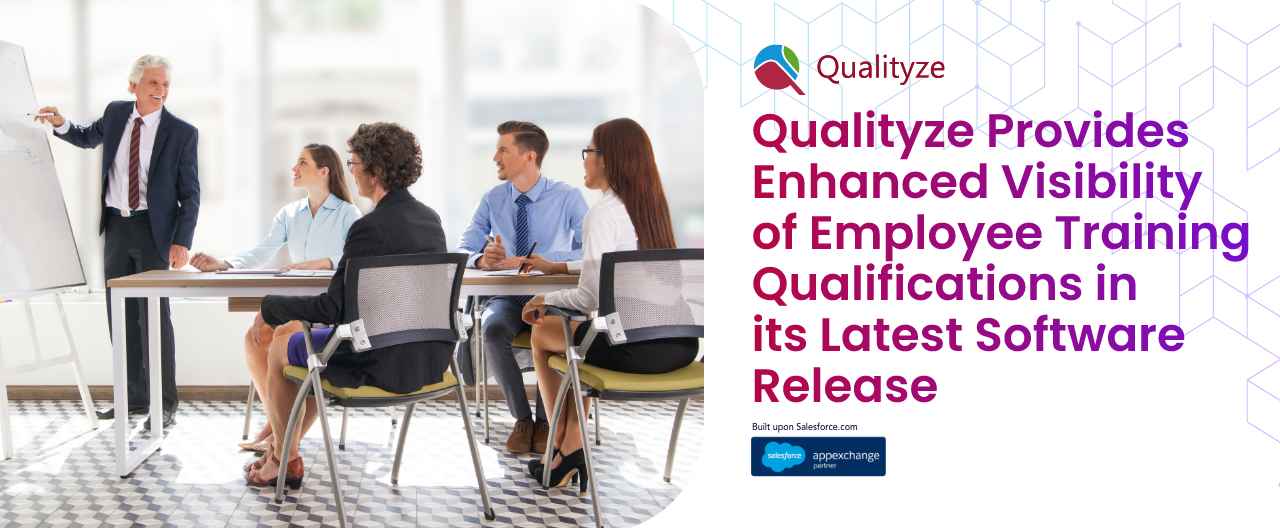 qualityze-provides-enhanced-visibility-employee-training-qualifications-latest-software-release