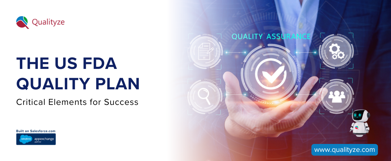 The US FDA Quality Plan: Critical Elements for Success