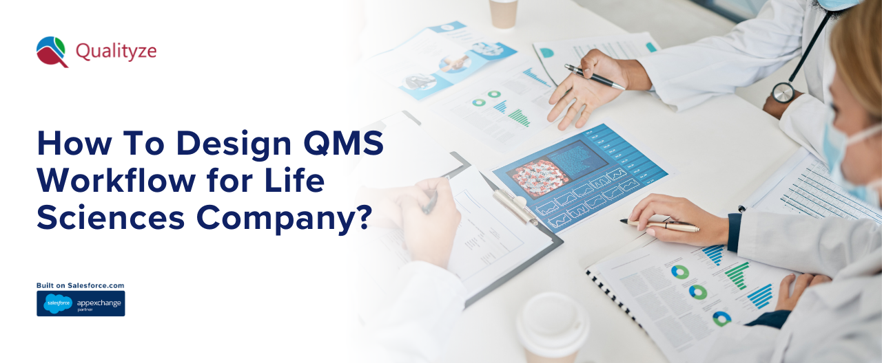 How To Design QMS Workflow for Life Sciences Company?