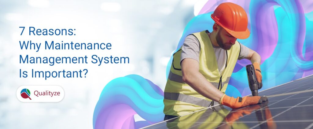 7-reasons-why-maintenance-management-system-is-important
