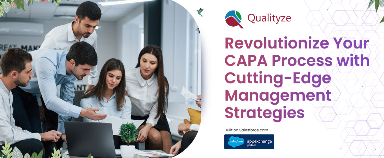 CAPA Process with Cutting-Edge Management Strategies