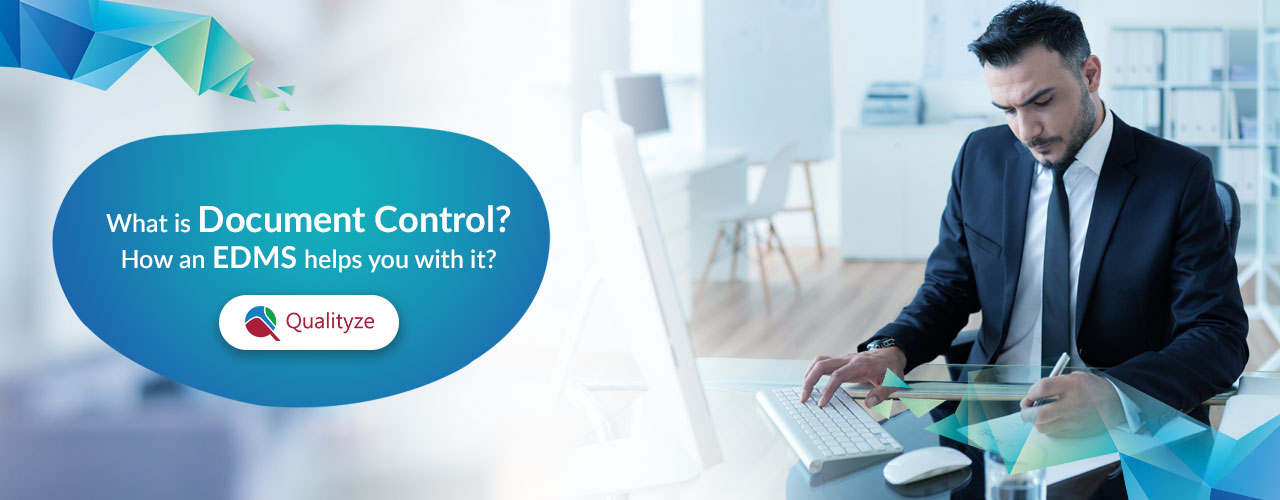 what-is-document-control-how-an-edms-helps-you-with-it