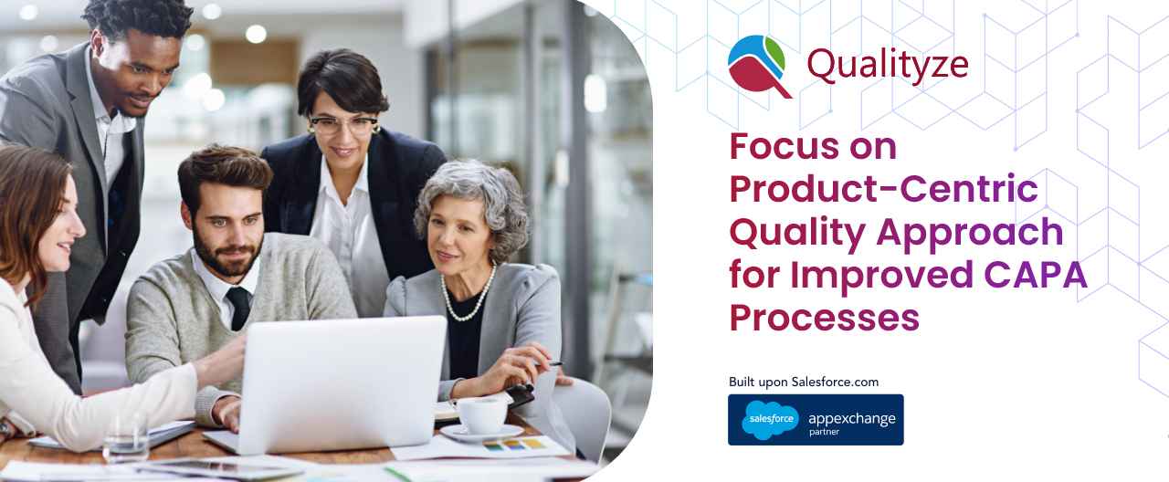 focus-product-centric-quality-approach-improved-capa-processes