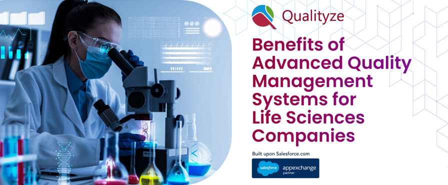 Benefits of Advanced Quality Management Systems for Life Sciences Companies 