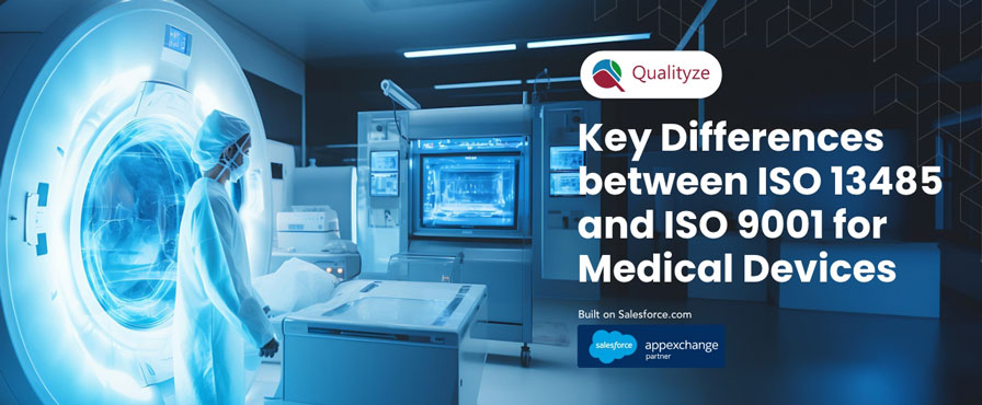 Key Differences between ISO 13485 and ISO 9001 for Medical Devices