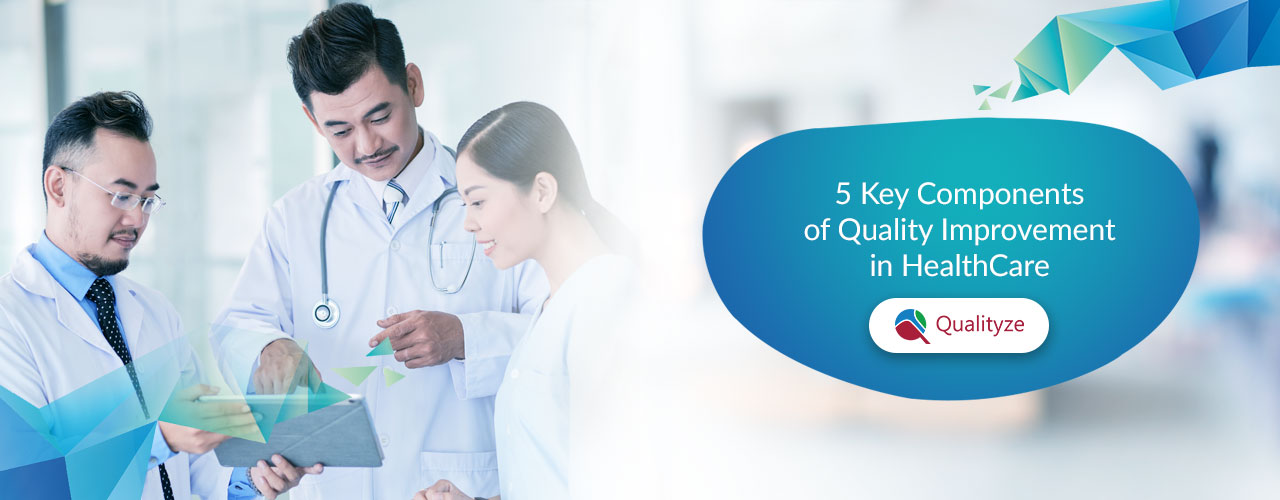 5-key-components-of-quality-improvement-in-healthcare