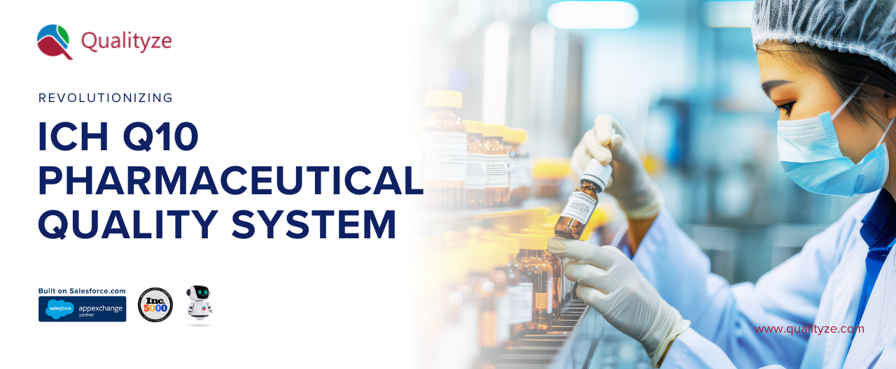 Pharmaceutical Quality Systems: ICH Q10