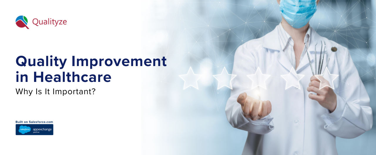 Quality Improvement in Healthcare: Why Is It Important? 